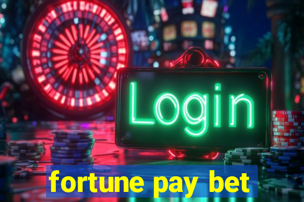 fortune pay bet